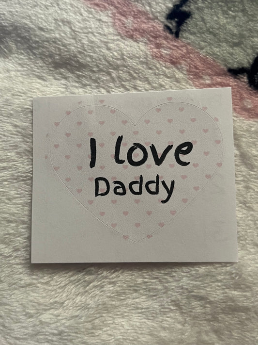 I love Daddy Sticker