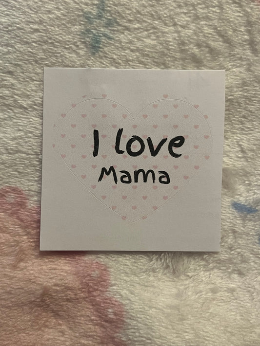 I love Mama Sticker