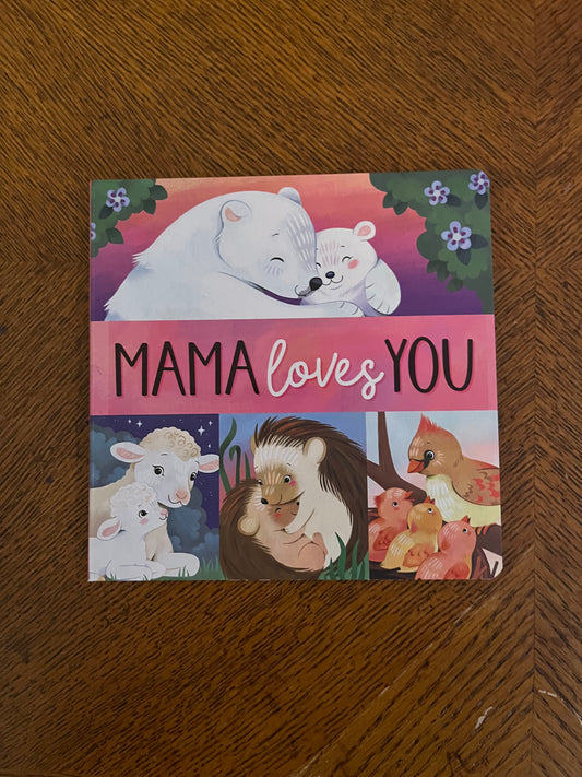 Mama Love You Book
